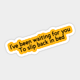 waiting for you Sticker